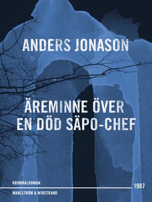cover image of Äreminne över en död Säpo-chef